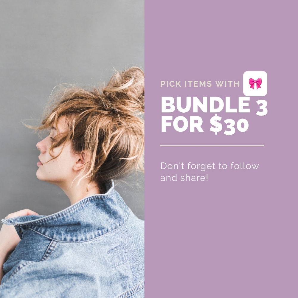 Bundle 3 items with 🎀 for $30!